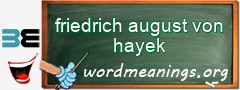 WordMeaning blackboard for friedrich august von hayek